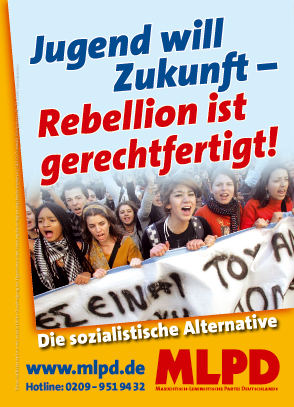 Jugend will Zukunft - Rebellion ist gerechtfertigt!