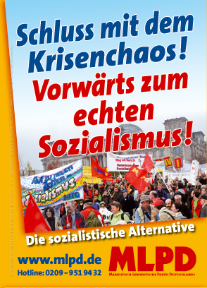 Schluss mit dem Krisenchaos - Vorwärts zum echten Sozialismus!