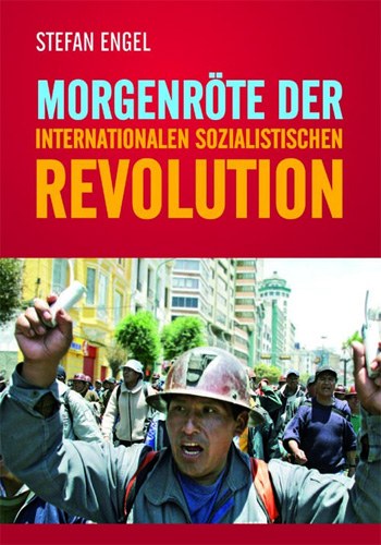 "Fundiert, perspektivisch, mutig" - neues Buch "Morgenröte der internationalen sozialistischen Revolution" erschienen