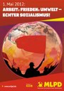 1. Mai 2012: Arbeit, Frieden, Umwelt – Echter Sozialismus!