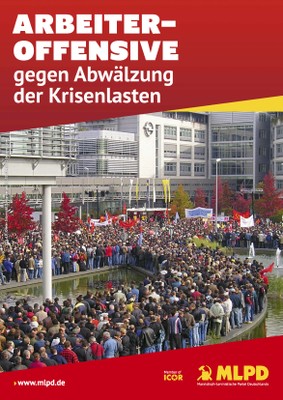 Arbeiteroffensive gegen Abwälzung der Krisenlasten