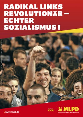 Radikal Links - Revolutionär - echter Sozialismus