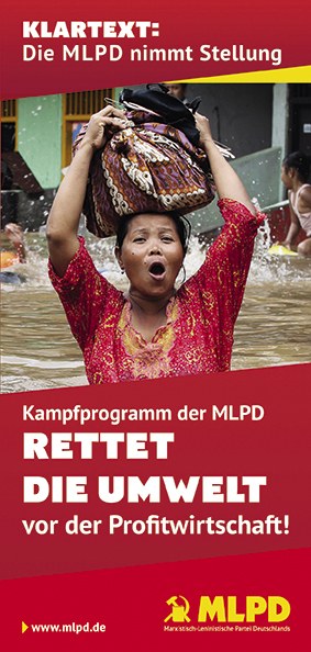 Kampfprogramm der MLPD: Rettet die Umwelt vor der Profitwirtschaft!