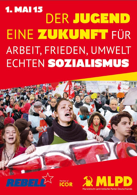 Der Jugend eine Zukunft – für Arbeit, Frieden, Umwelt – echten Sozialismus!