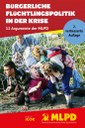 Bürgerliche Flüchtlingspolitik in der Krise -  2. verbesserte Auflage der Broschüre zum Herunterladen 