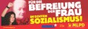 Neue Plakatvorlagen: "Befreiung der Frau" und "Verbot aller faschistischen Organisationen"
