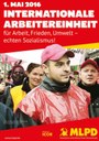 1.Mai - Internationale Arbeitereinheit für Arbeit, Frieden, Umwelt - echten Sozialismus