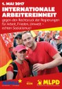 1. Mai 2017: Internationale Arbeitereinheit gegen den Rechtsruck der Regierungen  für Arbeit, Frieden, Umwelt – echten Sozialismus!