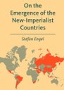 On the   Emergence of the  New-Imperialist  Countries