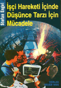 İşçi Hareketi İçinde Düşünce Tarzı İçin Mücadele