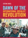 Dawn of the International Socialist Revolution