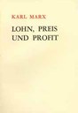 Karl Marx, Lohn, Preis und Profit