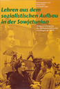 Lehren aus dem sozialistischen Aufbau in der Sowjetunion