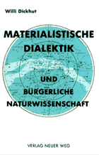 Willi Dickhut, Materialistische Dialektik und bürgerliche Naturwissenschaft
