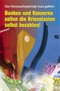 Das Verursacherprinzip muss gelten: Banken und Konzerne sollen die Krisenlasten selbst bezahlen! Zweite Auflage erschienen.