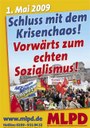 01.05.2009: Schluss mit dem Krisenchaos - Vorwärts zum echten Sozialismus