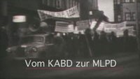 1982: Vom KABD zur MLPD 1982: Vom KABD zur MLPD